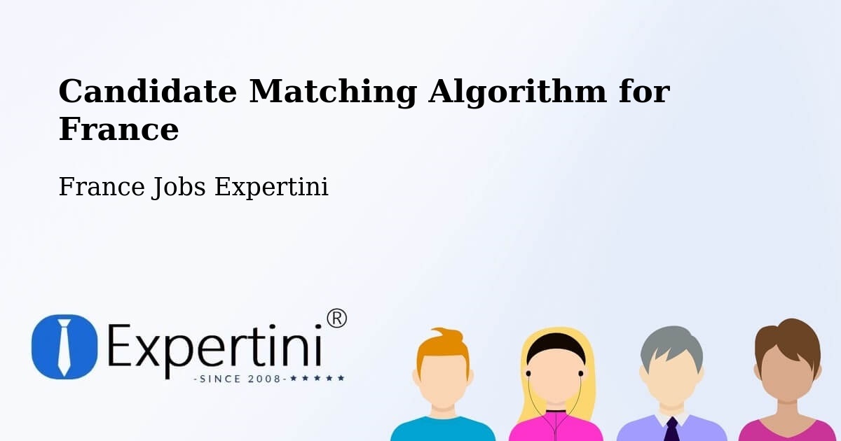 Candidate Matching Algorithm Overview – Marignane - France Jobs Expertini
