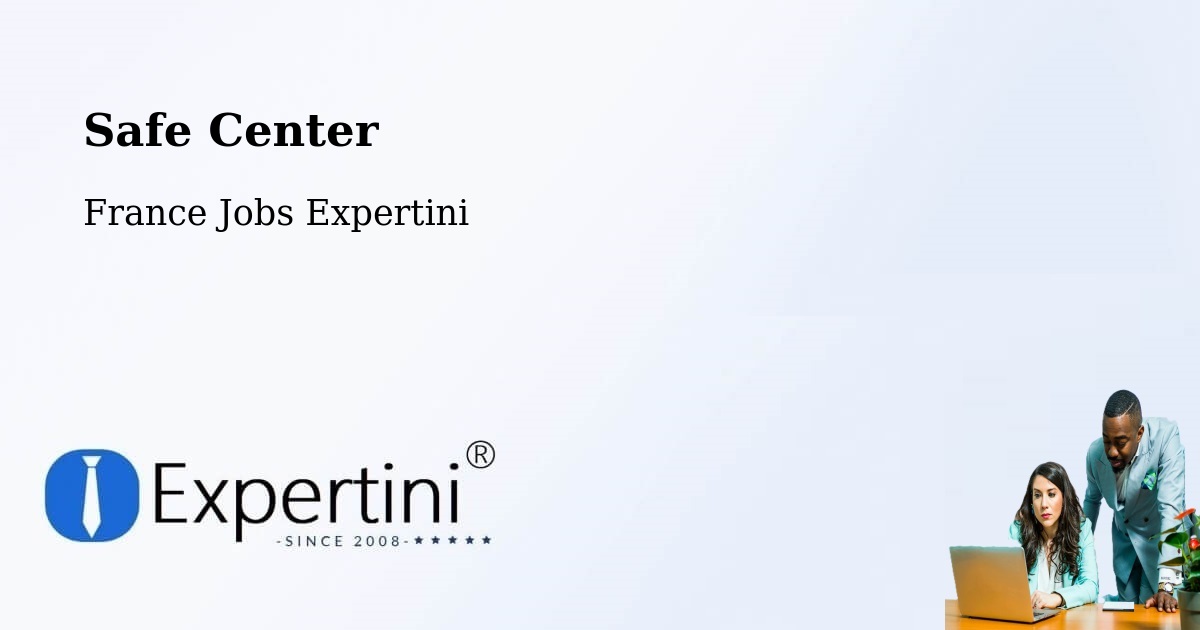 Safety Center – Marignane - France Jobs Expertini